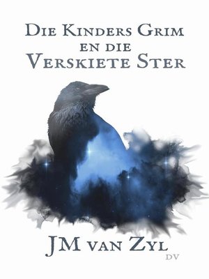cover image of Die Kinders Grim en die Verskiete Ster